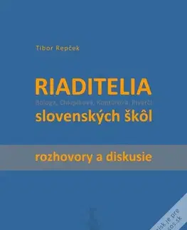 Eseje, úvahy, štúdie Riaditelia slovenských škôl - Tibor Repček