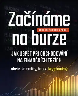 Financie, finančný trh, investovanie Začínáme na burze - rozšířené vydání - Ondřej Hartman