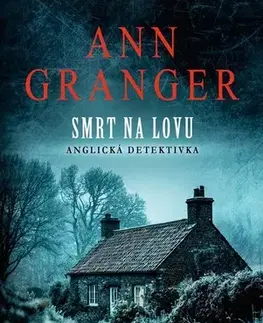 Detektívky, trilery, horory Smrt na lovu - Ann Granger