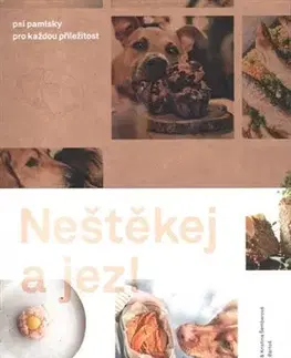 Psy, kynológia Neštěkej a jez! - Marek Bartoš,Kateřina Králová,Kristina Šemberová