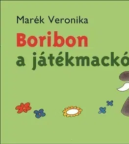 Rozprávky Boribon, a játékmackó - Veronika Marék