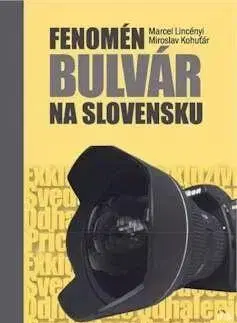 Odborná a náučná literatúra - ostatné Fenomén bulvár na Slovensku