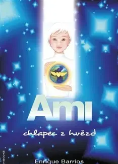 Pre deti a mládež - ostatné Ami, chlapec z hvězd - Enrique Barrios