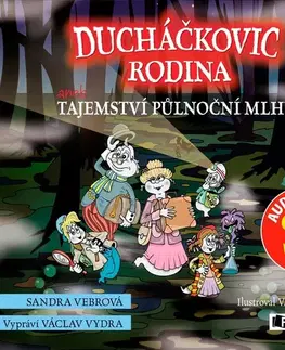 Pre deti a mládež Fragment Ducháčkovic rodina aneb Tajemství půlnoční mlhy