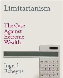 Filozofia Limitarianism - Ingrid Robeyns