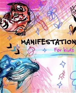 Pre deti a mládež - ostatné Manifestation for Kids - Veronica Beláková
