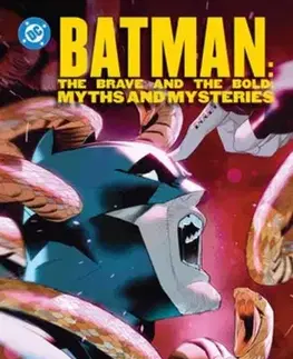 Beletria - ostatné Batman: The Brave and the Bold: Myths and Mysteries - Robert Levine,Zipporah Smith