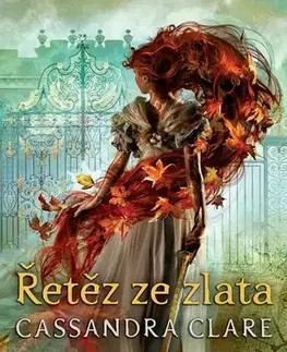 Fantasy, upíri Řetěz ze zlata - Cassandra Clare