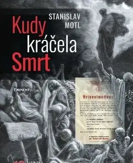 História - ostatné Kudy kráčela smrt - Stanislav Motl