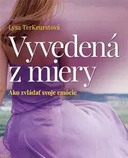 Duchovný rozvoj Vyvedená z miery - Lysa TerKeurstová