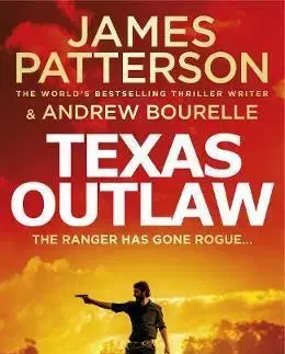Cudzojazyčná literatúra Texas Outlaw - The Ranger has gone rogue... - James Patterson