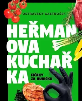 Kuchárky - ostatné Heřmanova kuchařka - fičaky za hubičku - nastole,Ostravsky Gastrošef,Ivana Auingerová