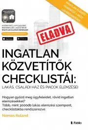 Podnikanie, obchod, predaj Ingatlanközvetítők Checklistái - Nemes Roland
