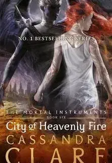 Cudzojazyčná literatúra Mortal Instruments 6: City of Heavenly Fire - Cassandra Clare