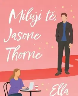 Erotická beletria Miluji tě, Jasone Thorne - Ella Maise