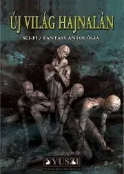 Sci-fi a fantasy Új világ hajnalán - Boza Anita