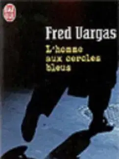 Cudzojazyčná literatúra L´Homme aux Cercles Bleus - Fred Vargas