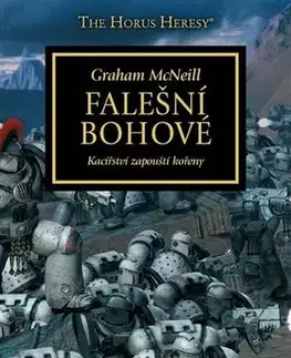 Sci-fi a fantasy Falešní bohové - Graham McNeill