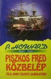 Dobrodružstvo, napätie, western Piszkos Fred közbelép - Jenő Rejtő