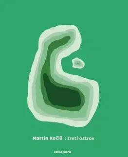 Slovenská beletria : tretí ostrov - Martin Kočiš