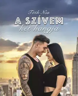 Romantická beletria A szívem két hangja - Tóth Nia