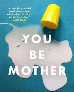 Svetová beletria You Be Mother - Meg Mason