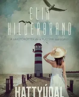 Svetová beletria Hattyúdal - Elin Hilderbrand