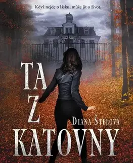 Detektívky, trilery, horory Ta z katovny - Diana Štelová