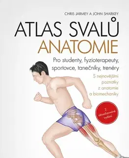 Medicína - ostatné Atlas svalů - anatomie, 2. aktualizované vydání - Chris Jarmey