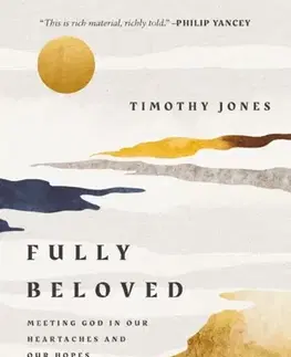 Náboženstvo Fully Beloved - Timothy Jones