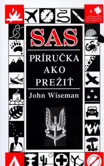 Vojnová literatúra - ostané SAS príručka ako prežiť - Wiseman John
