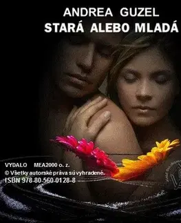 Romantická beletria Stará alebo mladá - Andrea Guzel