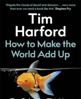 Cudzojazyčná literatúra How to Make the World Add Up - Tim Harford