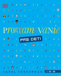 Pre deti a mládež - ostatné Programovanie pre deti - Carol Vorderman,Monika Žišková