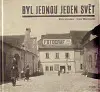 Česká beletria Byl jednou jeden svět - Petr Hruška,Ivan Wernisch