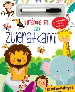 Nalepovačky, vystrihovačky, skladačky Hráme sa so zvieratkami - so zotierateľnými stranami