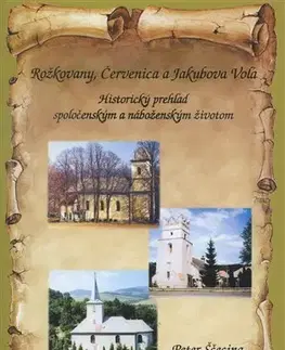 Slovenské a české dejiny Rožkovany, Červenica a Jakubova Voľa - Peter