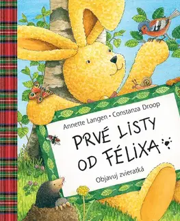 Rozprávky pre malé deti Prvé listy od Félixa - Annette Langenová,Constanza Droop
