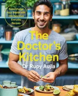 Kuchárky - ostatné The Doctor’s Kitchen - Rupy Aujla