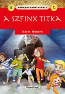 Dobrodružstvo, napätie, western Mindentudók klubja 3. - A szfinx titka - Maria Maneruová