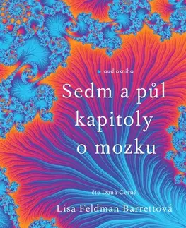 Odborná a náučná literatúra - ostatné Publixing a SLOVART Sedm a půl kapitoly o mozku