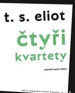 Svetová poézia Čtyři kvartety, 2. vydání - Thomas Stearns Eliot,Martin Hilský