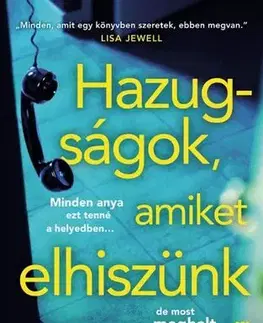 Detektívky, trilery, horory Hazugságok, amiket elhiszünk - Jane Corryová