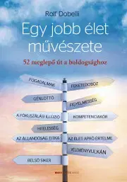 Rozvoj osobnosti Egy jobb élet művészete - Rolf Dobelli