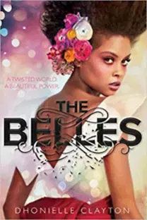 Dobrodružstvo, napätie, western The Belles - A szépség ára - Dhonielle Clayton
