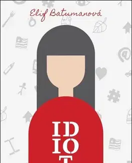 Svetová beletria Idiot - Elif Batuman