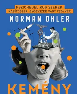 Odborná a náučná literatúra - ostatné Kemény anyag - Norman Ohler