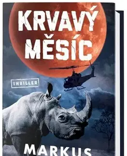 Detektívky, trilery, horory Krvavý měsíc - Markus Lutteman