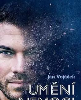 Medicína - ostatné Jan Vojáček: Umění nemoci - Jan Vojáček
