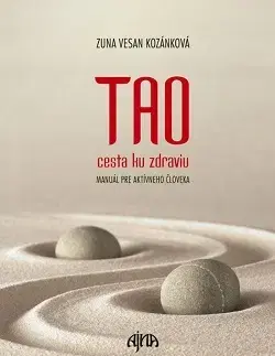 Čínska medicína Tao – cesta ku zdraviu - Zuna Vesan Kozánková